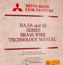Mitsubishi-Mitsubishi HA, SA & SZ Series, EDM Brass Wire Technology Manual-HA-SA-SZ-01